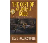 The Cost of California Gold: The George Hollingsworth Letters