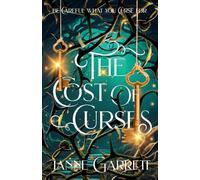 The Cost of Curses: 1 (A Cursed Magic)