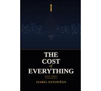 The Cost of Everything: A Victoria Hale Novel (The Victoria Hale Series)