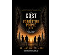 The Cost of Forgetting People: How Corporate America Lost the Trust of Its Greatest Asset