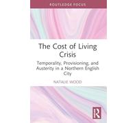 The Cost of Living Crisis: Temporality, Provisioning, and Austerity in a Northern English City
