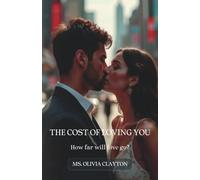 The Cost of Loving You, how far will love go?