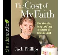 The Cost of My Faith: How a Decision in My Cake Shop Took Me to the Supreme Court