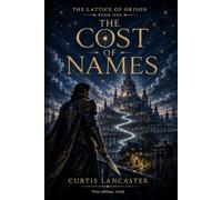 The Cost Of Names: 1 (The Lattice Of Orison)