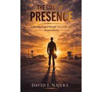 The Cost of Presence: Leadership Forged Through Trial, Faith, and Responsibility