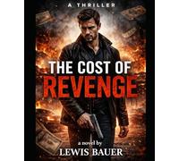 The Cost of Revenge: 1 (Sins and consequences)