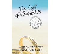 The Cost of Sensibility: A Story of Second Chances, Friendship, and the Power of Grace (Half Agony, Half Hope)
