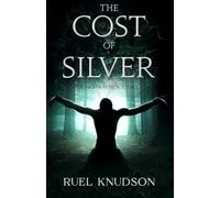 The Cost of Silver: A Highwaymen Story (The Highwaymen)