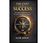 The Cost of Success: Why Modern Professionals Win the Career Game but Lose Direction