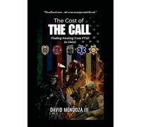The Cost of the Call: Finding Healing from PTSD in Christ