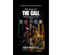 The Cost of the Call: Finding Healing from PTSD in Christ