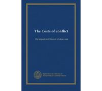The Costs of conflict: the impact on China of a future war