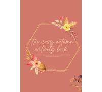 The Cosy Autumn Activity Book: a bucket list, seasonal planner & memory keeper to capture the magic of autumn