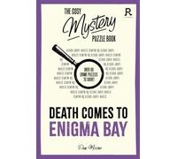 The Cosy Mystery Puzzle Book - Death Comes to Enigma Bay: Over 90 crime puzzles to solve! (Cosy Mystery Puzzle Books)