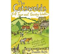 The Cotswolds: 40 Town and Country Walks