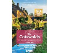 The Cotswolds (Slow Travel): Including Stratford-upon-Avon, Oxford & Bath (Bradt Travel Guides (Slow Travel series))