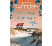 The Cottage at Pelican Bay (Nantucket Seashells Series)