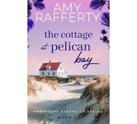 The Cottage at Pelican Bay (Nantucket Seashells Series)