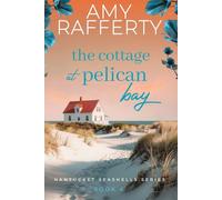 The Cottage at Pelican Bay (Nantucket Seashells Series)