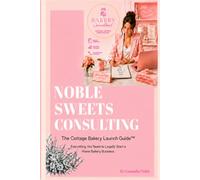 The Cottage Bakery Launch Guide™ + Companion Fillable & Printable Workbook Pack: Your step-by-step roadmap for launching, organizing, pricing, and growing a home bakery business.