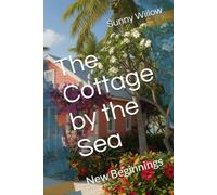 The Cottage by the Sea: New Beginnings