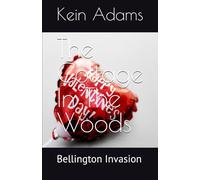 The Cottage In The Woods: Bellington Invasion