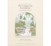 The Cottagecore Greenhouse: A Coloring Book for Adults · 60 Single-Sided Scenes of Potting Benches, Glass Rooms & Garden Plants (The Honeywick Collection)