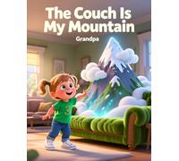 The Couch Is My Mountain (Lennon's Adventures)
