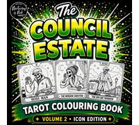 The Council Estate Vol. 2: Tarot Icon Edition Colouring Book | Funny Adult Book | Bold & Easy Pages Inspired by British Council Estate Life, ... easy-to-colour tarot-inspired illustrations