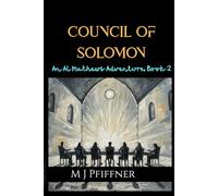 The Council of Solomon: An Al Mathews Adventure
