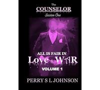 The Counselor Vol 1: All Is Fair In Love & War