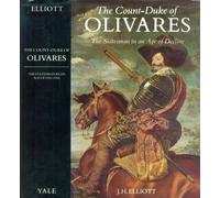 The Count-Duke of Olivares: Statesman in an Age of Decline