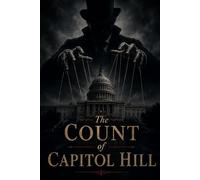 The Count of Capitol Hill: A Modern Take on Dumas' Classic