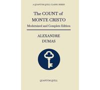 The Count of Monte Cristo: Modernized and Complete Edition (Quantum Quill Classic Series)