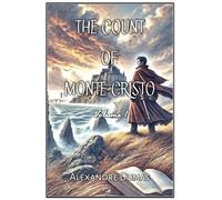 The Count of Monte Cristo: Volume 1