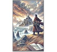 The Count of Monte Cristo: Volume 1