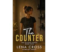 The Counter (The Kitchen Series)
