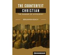 The Counterfeit Christian: The Danger of Hypocrisy