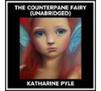 The Counterpane Fairy (unabridged) (audiolibro)