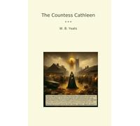 The Countess Cathleen (Classic Books)