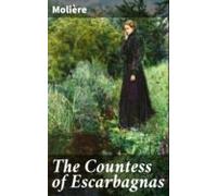 The Countess Of Escarbagnas (ebook)