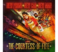 The Countess of Fife - New Phone New Car New Man