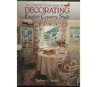 The Country Diary Book of Decorating: English Country Style