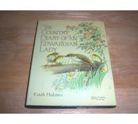The Country Diary of an Edwardian Lady: 1906: A Facsimile Reproduction of a Naturalist's Diary