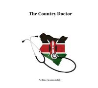 The Country Doctor: The Bitter Pill We Must Swallow