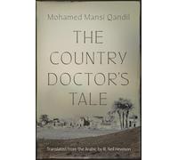 The Country Doctor's Tale (Middle East Literature in Translation)