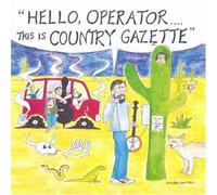 The Country Gazette - Hello Operator...This Is Country Gazzette