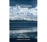 The Country in the City: The Greening of the San Francisco Bay Area (Weyerhaeuser Environmental Books)