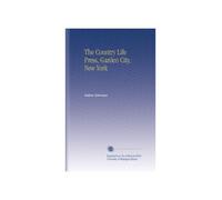 The Country Life Press, Garden City, New York