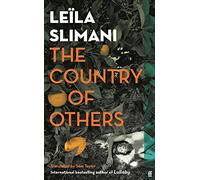 THE COUNTRY OF OTHERS: Leila Slimani